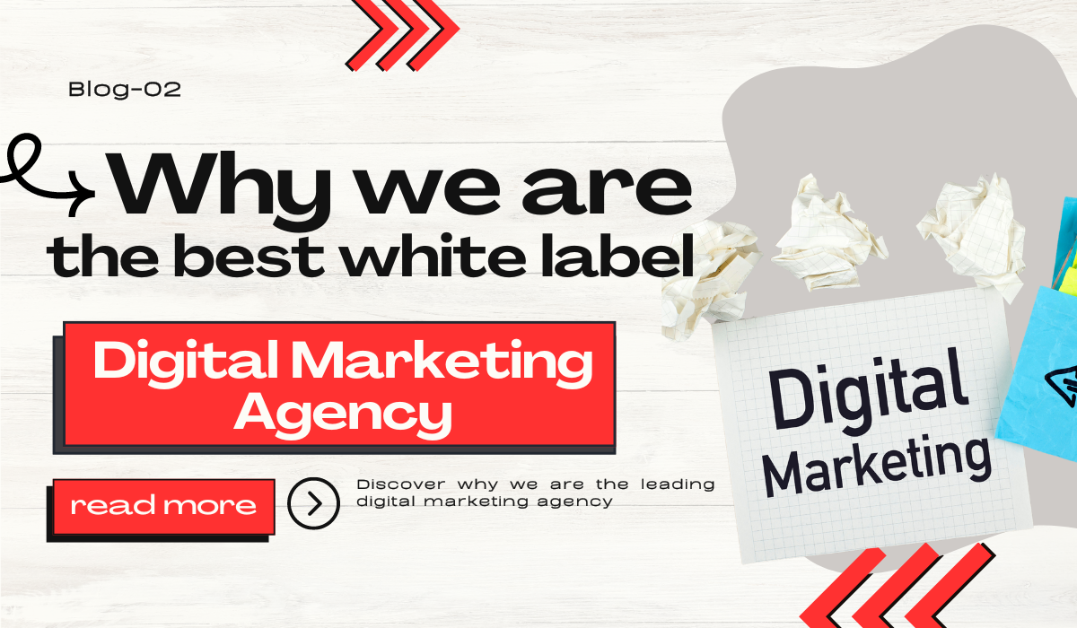 why-we-are-the-best-white-label-digital-marketing-agency